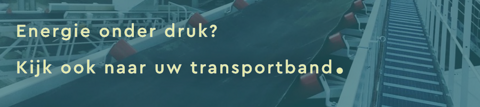 Verbruikt uw transportband meer dan nodig?